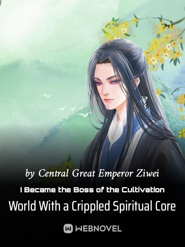 With A Crippled Spiritual Core, I Become The Boss Of The Cultivation World icon