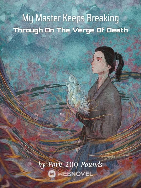 My Master Keeps Breaking Through On The Verge Of Death icon