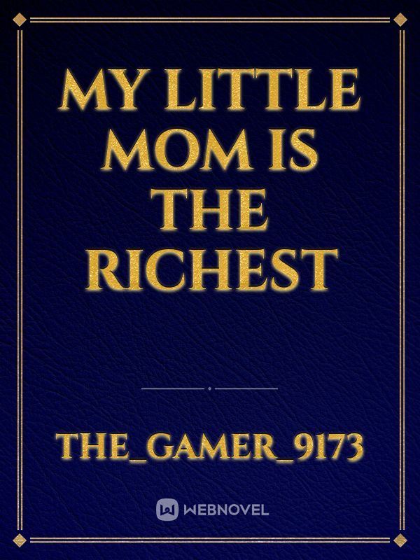My little mom is the richest icon