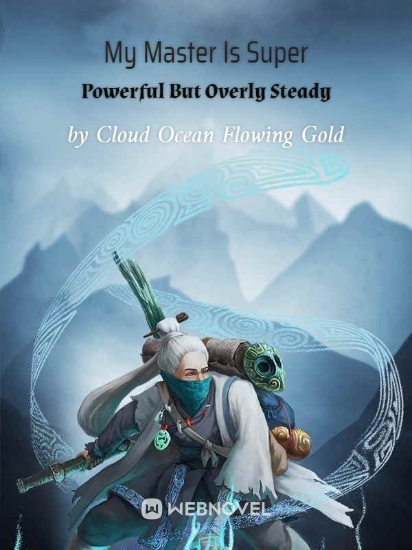 My Master Is Super Powerful But Overly Steady icon