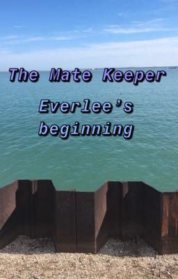 The Mate Keeper : Everlee's Beginning icon