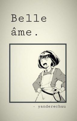 Belle âme || Bungou Stray Dogs × Child!Reader icon