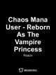 Chaos Mana User - Reborn As The Vampire Princess icon