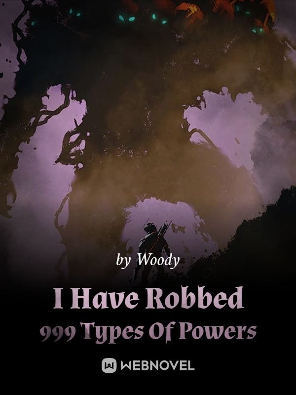 I Have Robbed 999 Types Of Powers icon