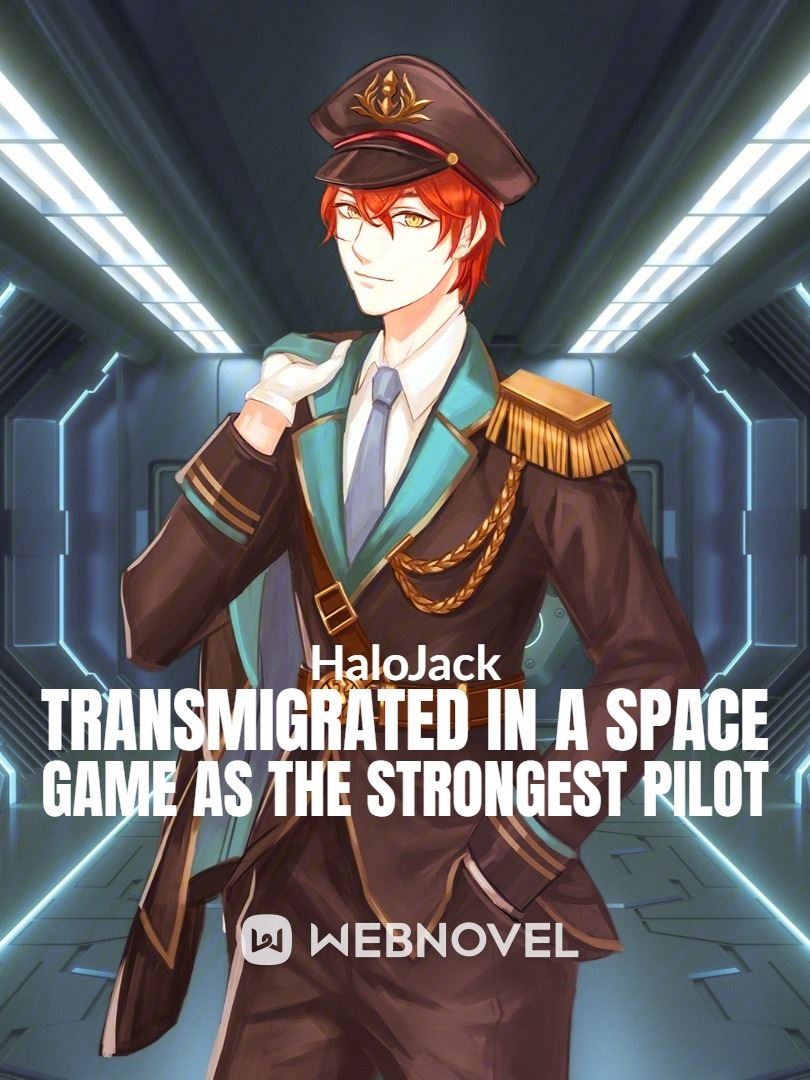 Transmigrated in a Space game as the strongest Pilot icon