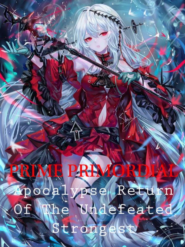 PRIME PRIMORDIAL: Apocalypse Return Of The Undefeated Strongest icon