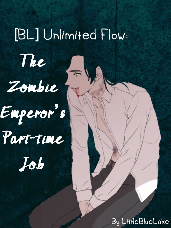 [BL] Unlimited Flow: The Zombie Emperor’s Part-time Job icon