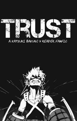 Trust;  bakugo x reader icon