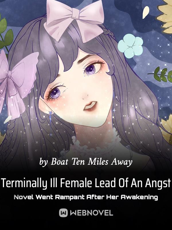 Terminally Ill Female Lead Of An Angst Novel Went Rampant After Her Awakening icon