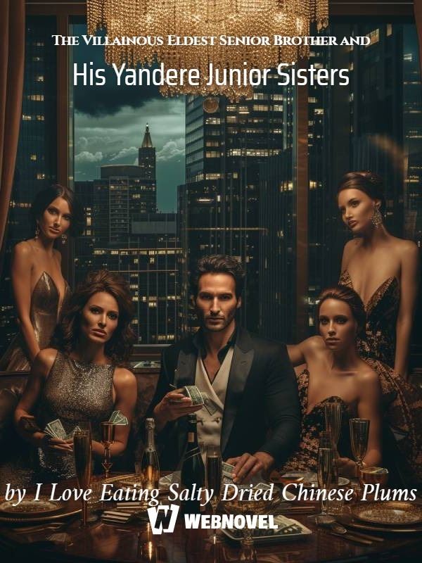 The Villainous Eldest Senior Brother and His Yandere Junior Sisters icon