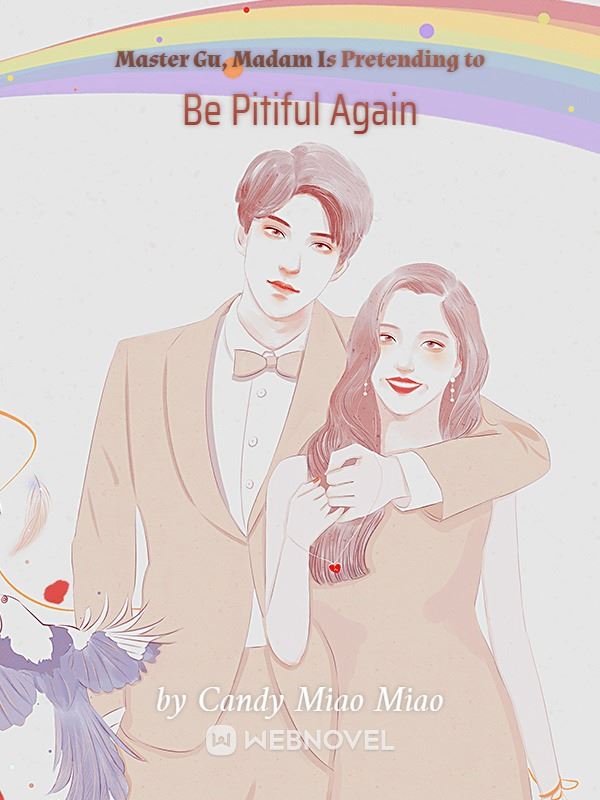 Master Gu, Madam Is Pretending to Be Pitiful Again icon