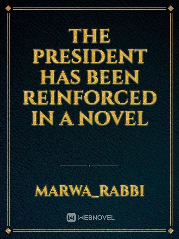 The president has been reinforced in a novel icon