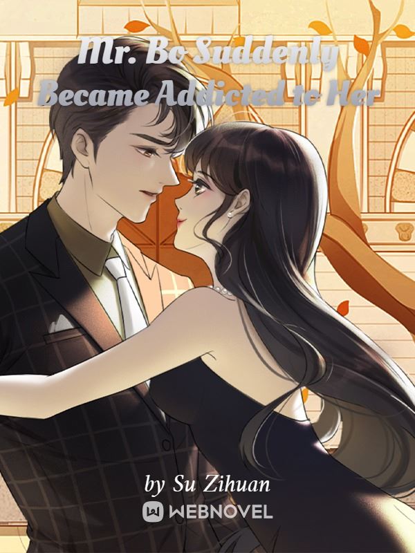 Mr. Bo Is Suddenly Addicted to Her icon