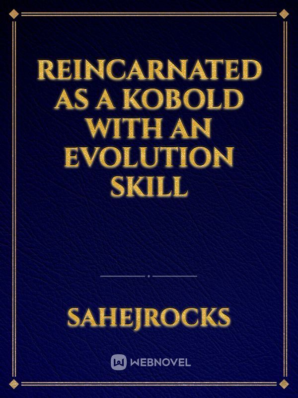 Reincarnated as a Kobold with an Evolution Skill icon