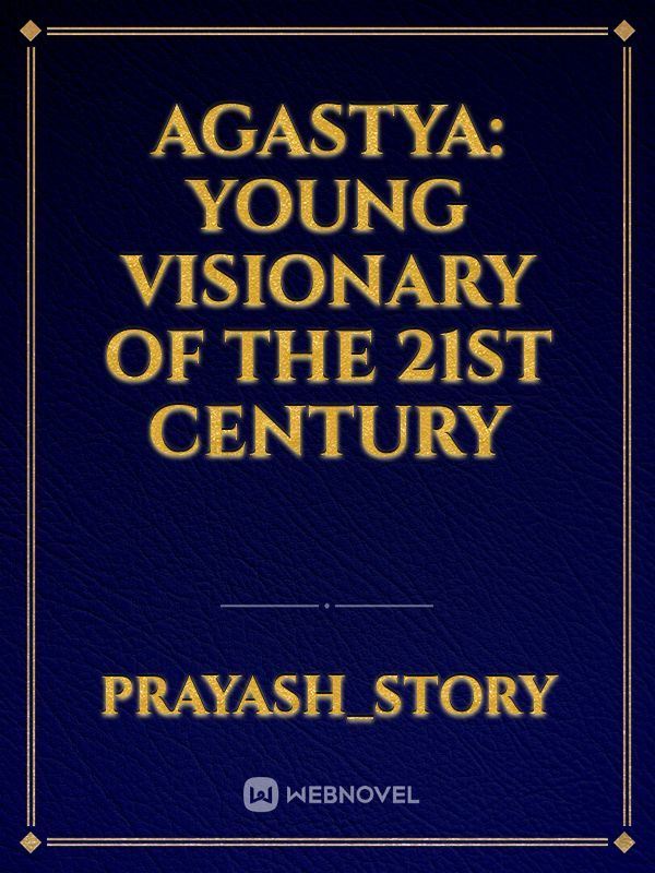 Agastya: Young Visionary of the 21st century icon