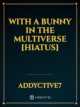 With a Bunny in the Multiverse [Hiatus] icon
