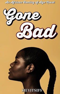 Gone Bad (Nigerian Novel) -Editing icon