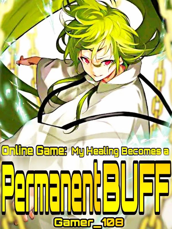 Online Game- My Healing Become A Permanent Buff icon