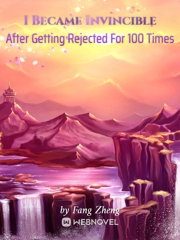 I Became Invincible After Getting Rejected For 100 Times icon