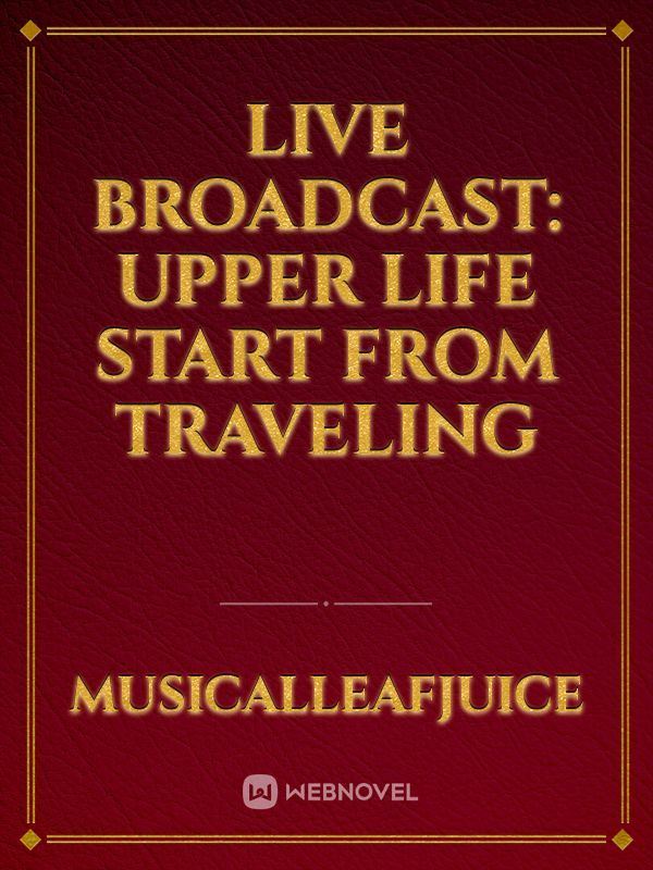 Live Broadcast: Upper Life Start from Traveling icon
