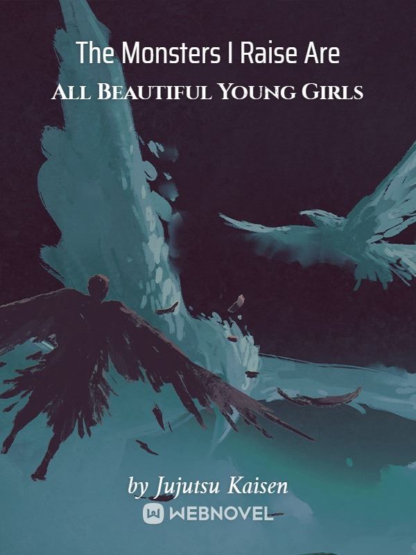 The Monsters I Raise Are All Beautiful Young Girls icon