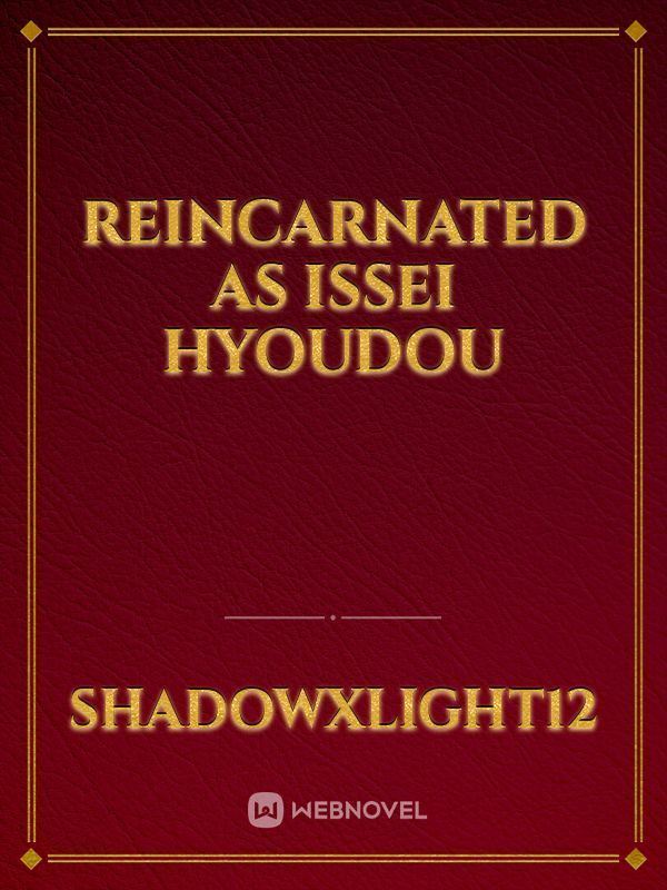 Reincarnated As Issei Hyoudou icon