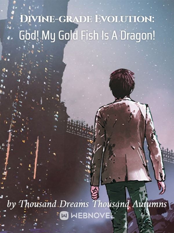 Divine-grade Evolution: God! My Gold Fish Is A Dragon! icon