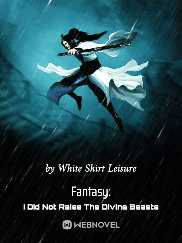 Fantasy: I Did Not Raise The Divine Beasts icon