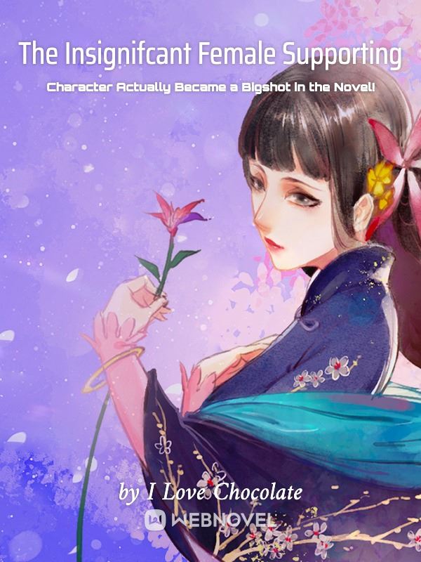 The Insignifcant Female Supporting Character Actually Became a Bigshot in the Novel! icon