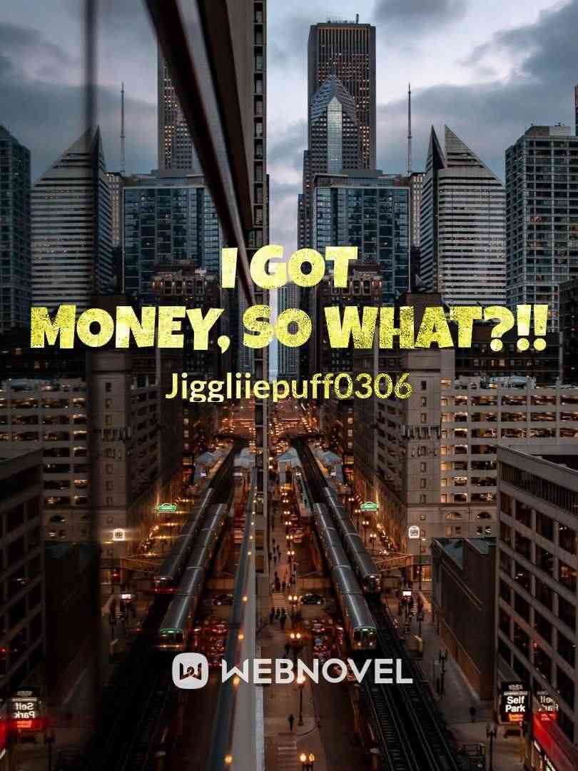 I Got Money, So What?!! icon