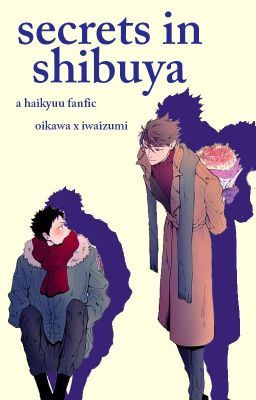 Secrets in Shibuya - Haikyuu [Oikawa x Iwaizumi] icon