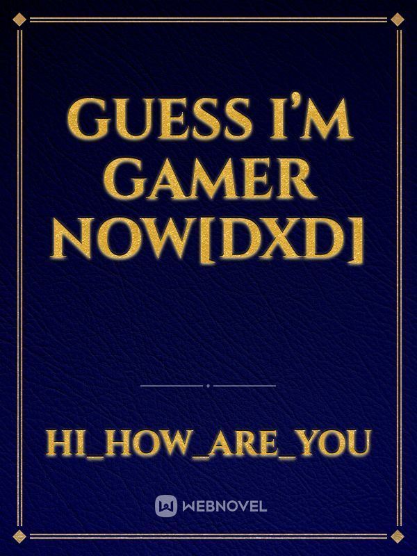 Guess I’m gamer now[dxd] icon
