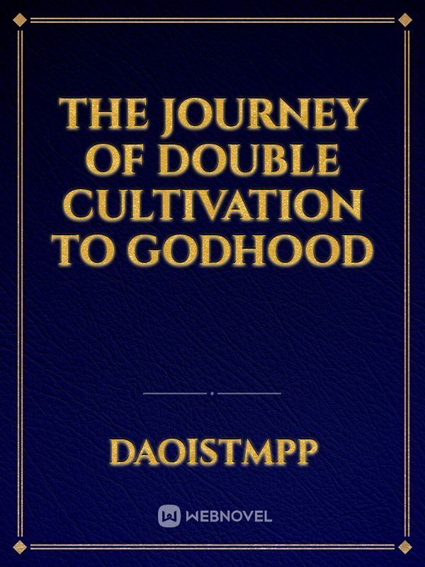 The Journey of Double Cultivation to Godhood icon