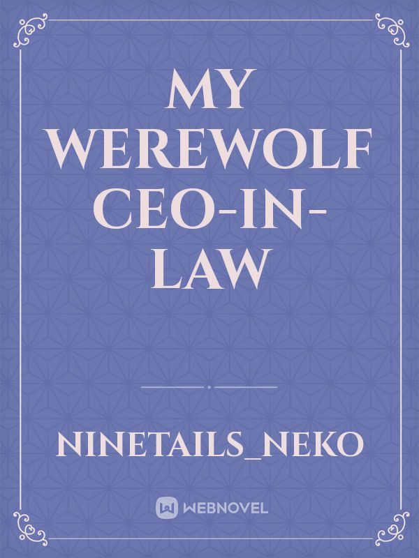 My Werewolf CEO-In-Law icon