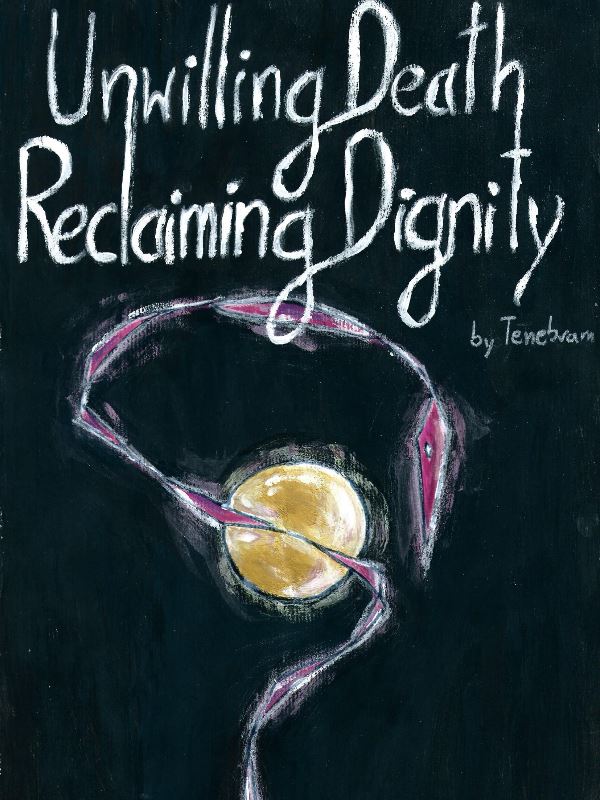 Unwilling Death, Reclaiming Dignity icon