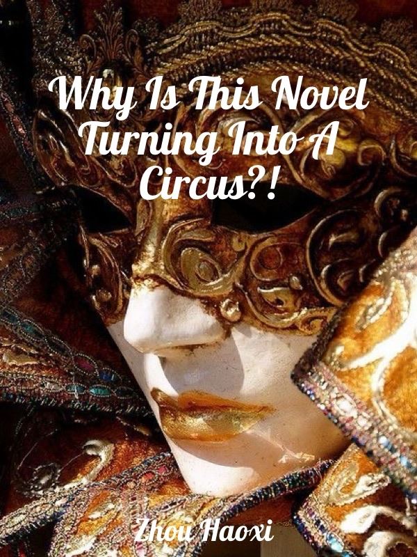 Why Is This Novel Turning Into A Circus?! icon