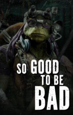 So Good To Be Bad [Donatello] icon