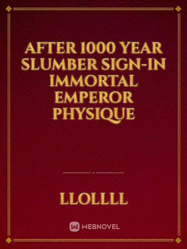 After 1000 Year Slumber Sign-In Immortal Emperor Physique icon