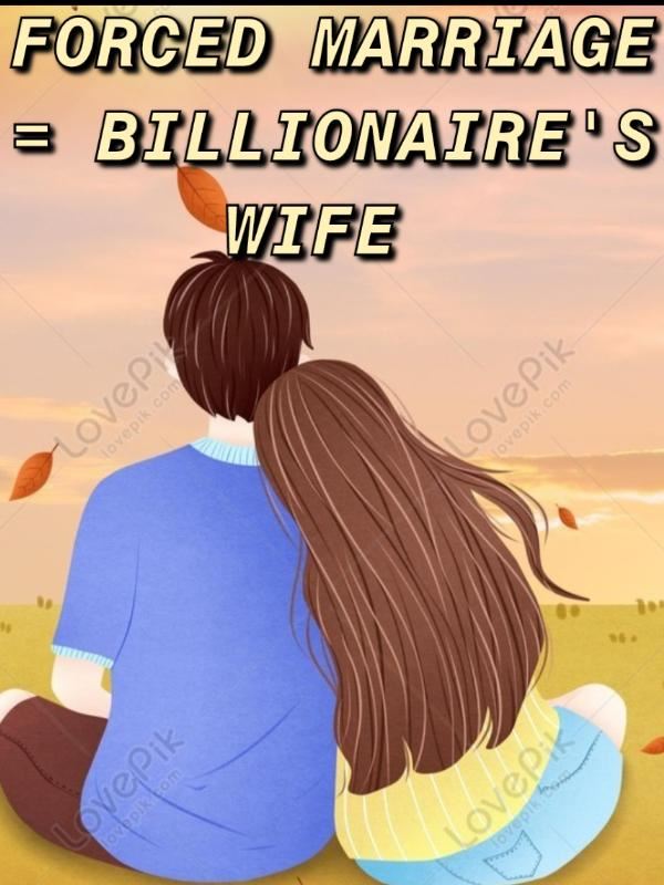 FORCED MARRIAGE = BILLIONAIRE'S WIFE icon