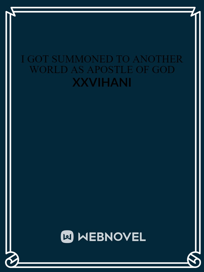 I got summoned to another world as the apostle of god icon