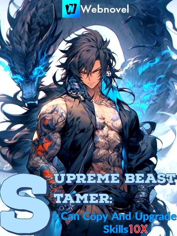 Supreme BeastTamer: I Can Copy and Upgrade Skills 10x! icon