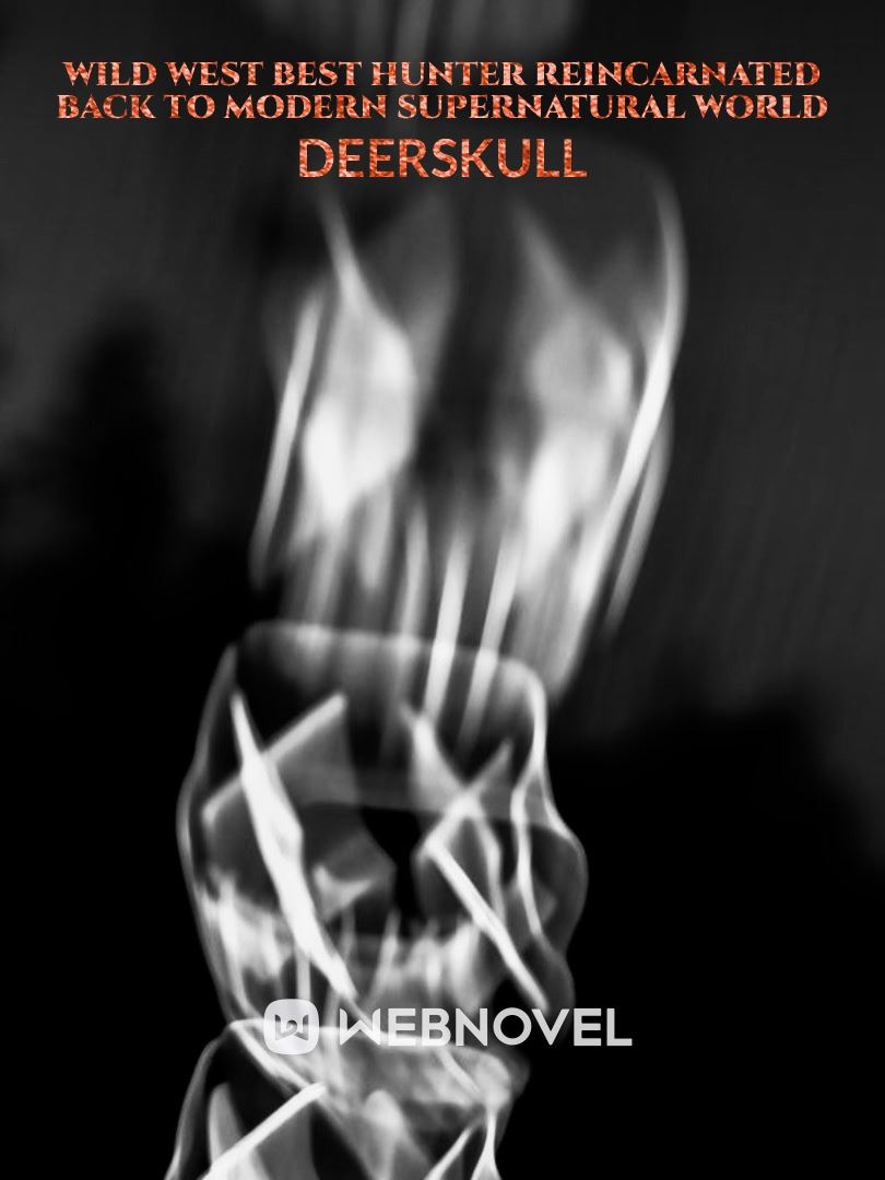 Wild West best hunter reincarnated back to modern supernatural world icon