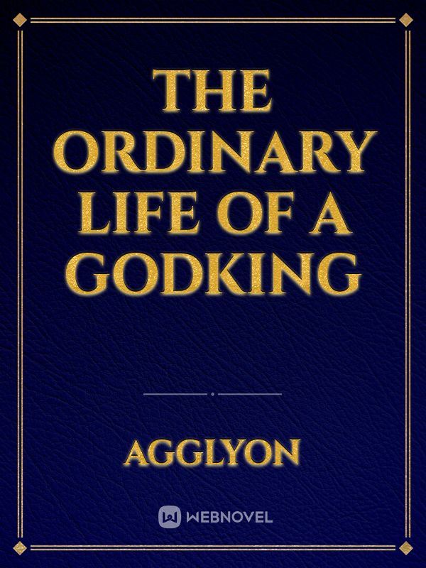 The Ordinary Life of a Godking icon