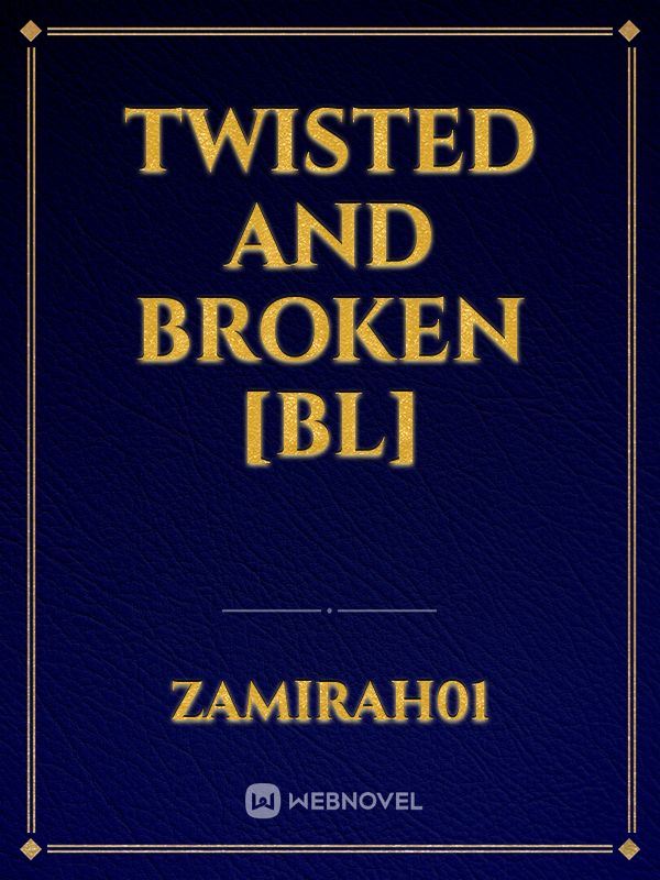 TWISTED AND BROKEN [BL] icon