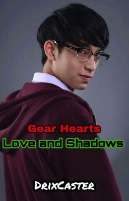 Love and Shadows (Gear Hearts Book 6/Spinoff)  [COMPLETED] icon