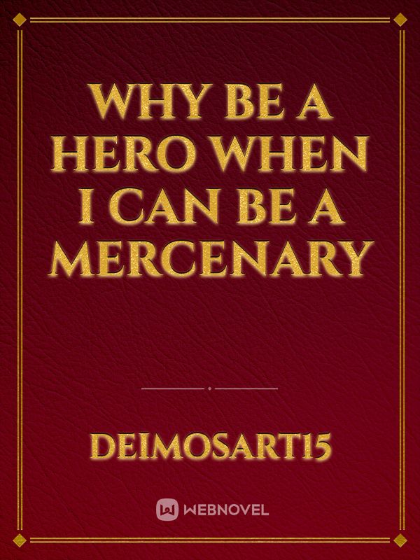 Why be a hero when I can be a mercenary icon
