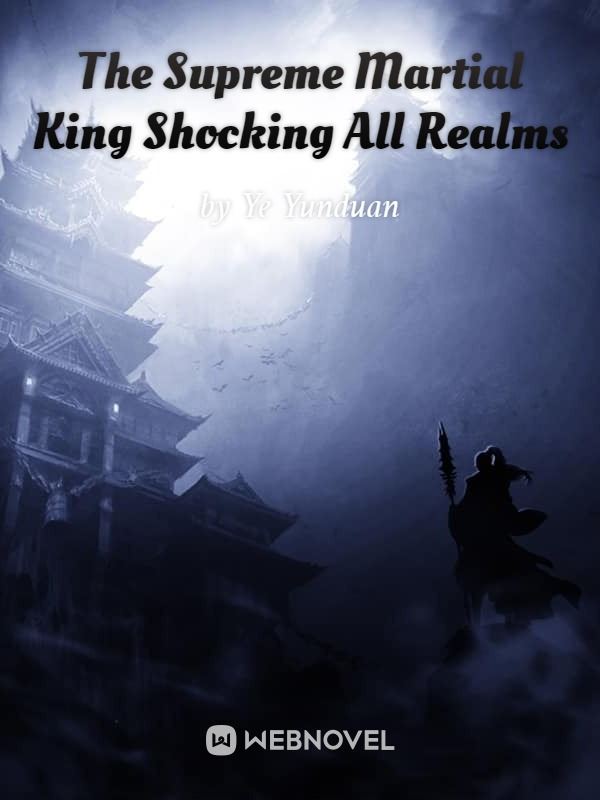 The Supreme Martial King Shocking All Realms icon