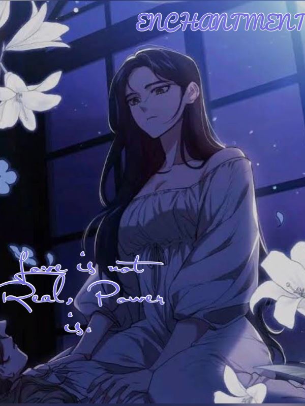 ENCHANTMENT: Love is not Real, Power is. icon