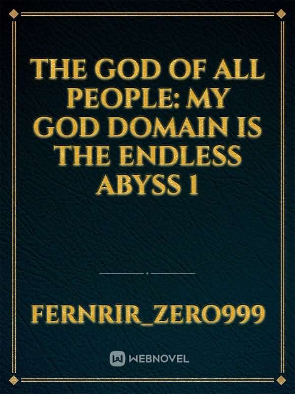 The God Of All People: My God Domain Is The Endless Abyss 1 icon