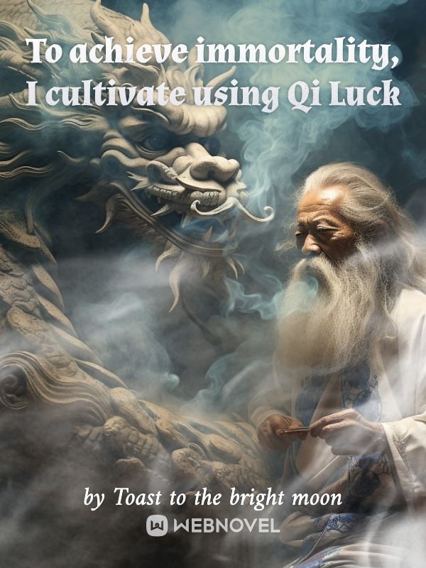 To achieve immortality, I cultivate using Qi Luck icon